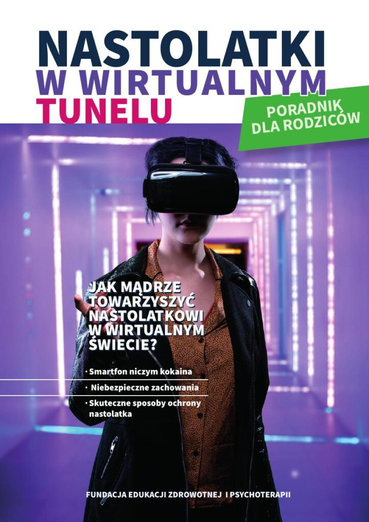 Nastolatki w wirtualnym tunelu - poradnik dla rodziców